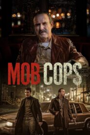 Mob Cops – 2025