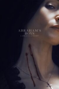 Abraham’s Boys: A Dracula Story – 2025