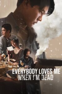 Everybody Loves Me When I’m Dead – 2025