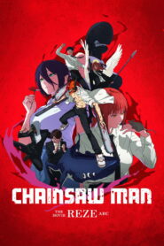 Chainsaw Man – The Movie: Reze Arc – 2025