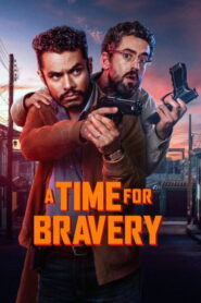 A Time for Bravery – 2025