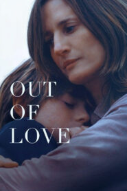Out of Love – 2025