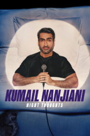 Kumail Nanjiani: Night Thoughts – 2025