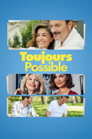 Toujours possible – 2025