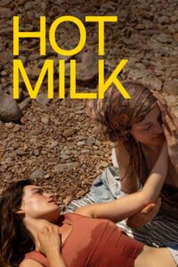 Hot Milk – 2025