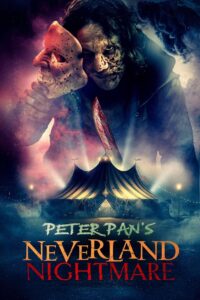Peter Pan’s Neverland Nightmare – 2025