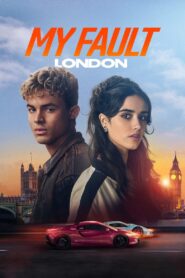 My Fault: London – 2025