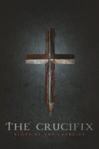 The Crucifix: Blood of the Exorcist – 2025