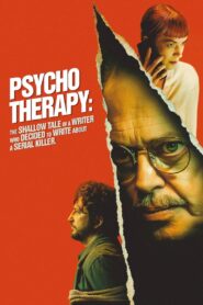 Psycho Therapy: The Shallow Tale of a Writer Who Decided to Write About a Serial Killer – 2025
