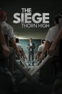 The Siege at Thorn High – 2025