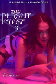 The Pursuit of Lust 3 – 2025