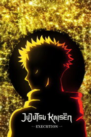JUJUTSU KAISEN: Execution – 2025