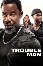 Trouble Man – 2025
