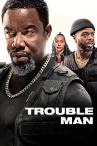 Trouble Man – 2025
