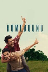 Homebound – 2025