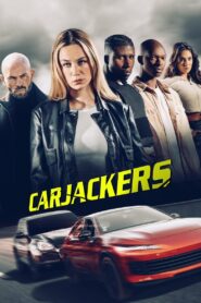 Carjackers – 2025