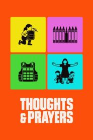 Thoughts & Prayers – 2025