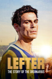Lefter: The Story of the Ordinarius – 2025