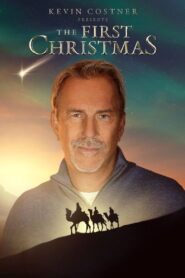 Kevin Costner Presents: The First Christmas – 2025