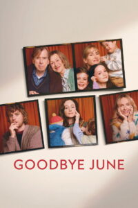 Goodbye June – 2025