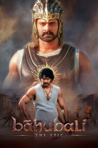Bāhubali: The Epic – 2025